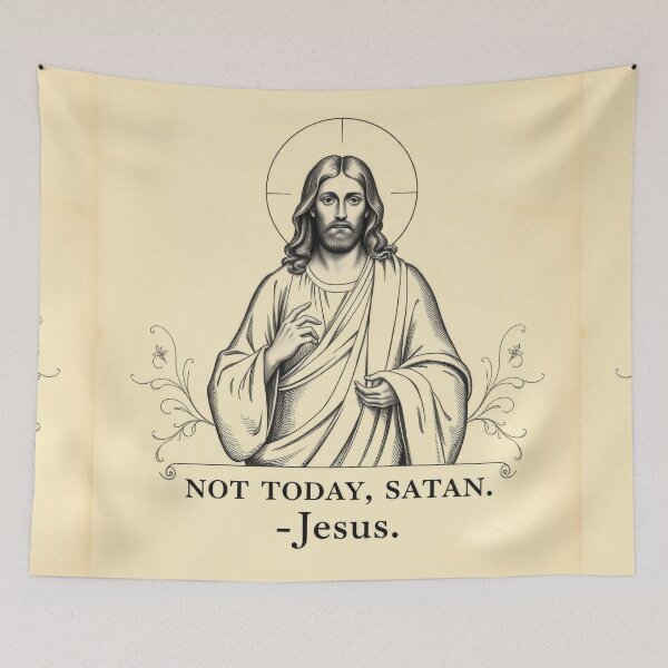 Item preview, NOT TODAY, SATAN - JESUS 4 designed and sold by InFaithWeTrust.