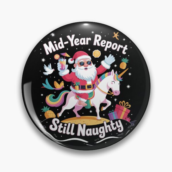 Item preview, Mid Year Report Still Naughty Funny Christmas In July Santa  designed and sold by RoyTill0Art.