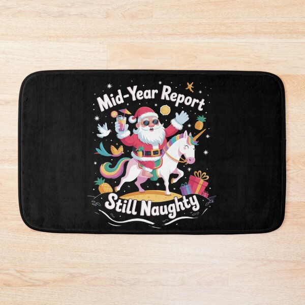 Item preview, Mid Year Report Still Naughty Funny Christmas In July Santa  designed and sold by RoyTill0Art.