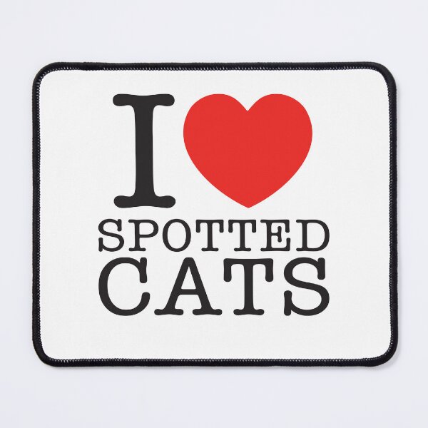 Item preview, I Love Spotted Cats designed and sold by shitpostee.