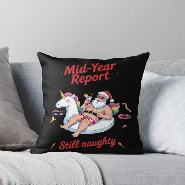 Item preview, Mid Year Report Still Naughty Funny Christmas In July Santa6  designed and sold by RoyTill0Art.