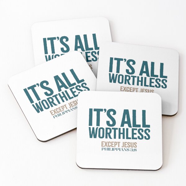Item preview, It’s all worthless. Except Jesus. - Philippians 3:8 designed and sold by LambsPath.