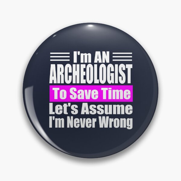 Item preview, Expert Archaeologist Wisdom: Funny Dig Site Slogan | Best Novelty Gift for History Dad, Mom & Antiquities Student designed and sold by karibov.
