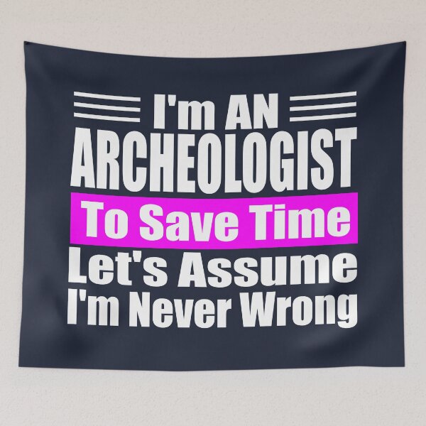 Item preview, Expert Archaeologist Wisdom: Funny Dig Site Slogan | Best Novelty Gift for History Dad, Mom & Antiquities Student designed and sold by karibov.