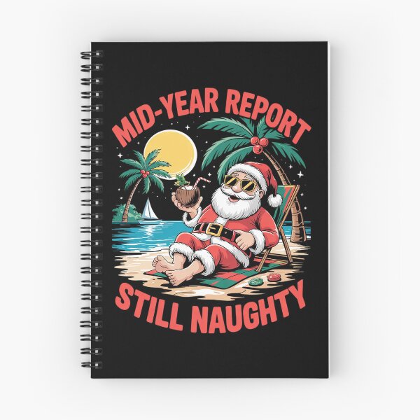 Item preview, Mid Year Report Still Naughty Funny Christmas In July Santa18  designed and sold by RoyTill0Art.
