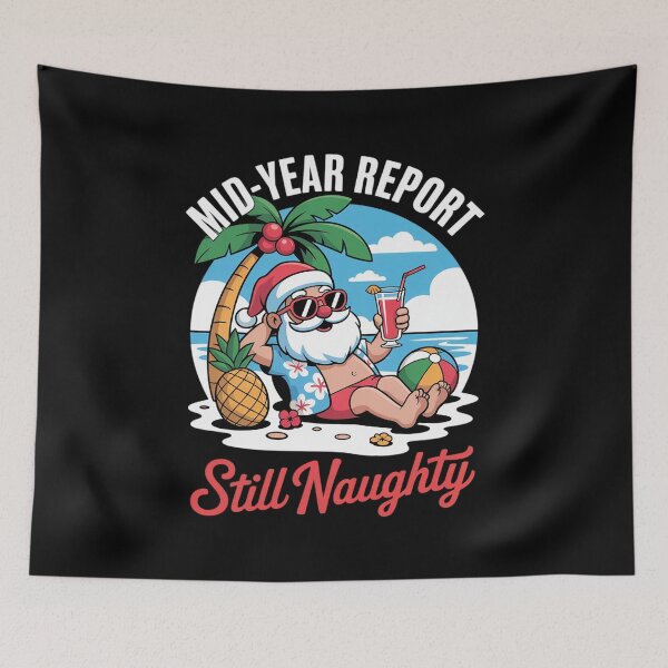 Item preview, Mid Year Report Still Naughty Funny Christmas In July Santa21  designed and sold by RoyTill0Art.