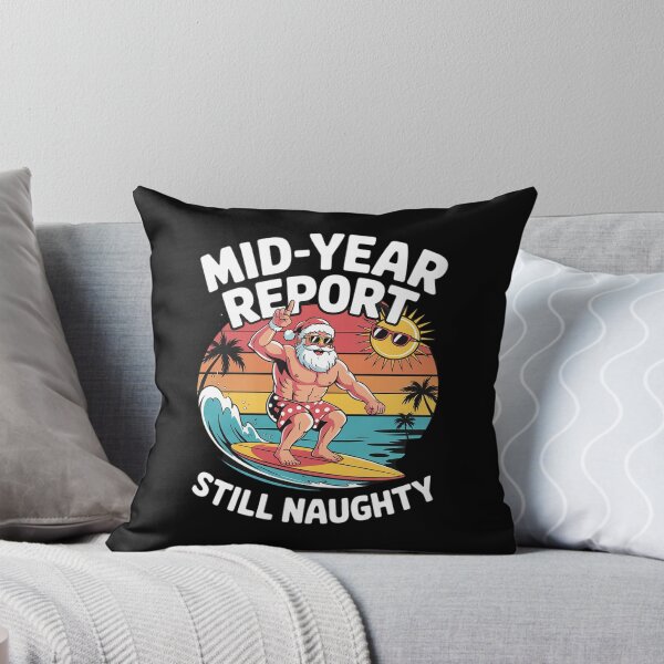Item preview, Mid Year Report Still Naughty Funny Christmas In July Santa22  designed and sold by RoyTill0Art.