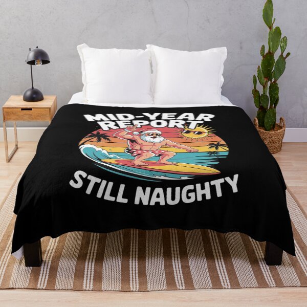 Item preview, Mid Year Report Still Naughty Funny Christmas In July Santa22  designed and sold by RoyTill0Art.