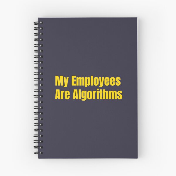 Item preview, Copy of My Employees Are Algorithms | Funny AI Automation Entrepreneur Quote Gold designed and sold by HustleHardCo.