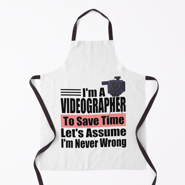 Item preview, Funny Videographer Quote – "I'm a Videographer, To Save Time Let's Assume I'm Never Wrong" – Camera Operator Gift Idea designed and sold by karibov.