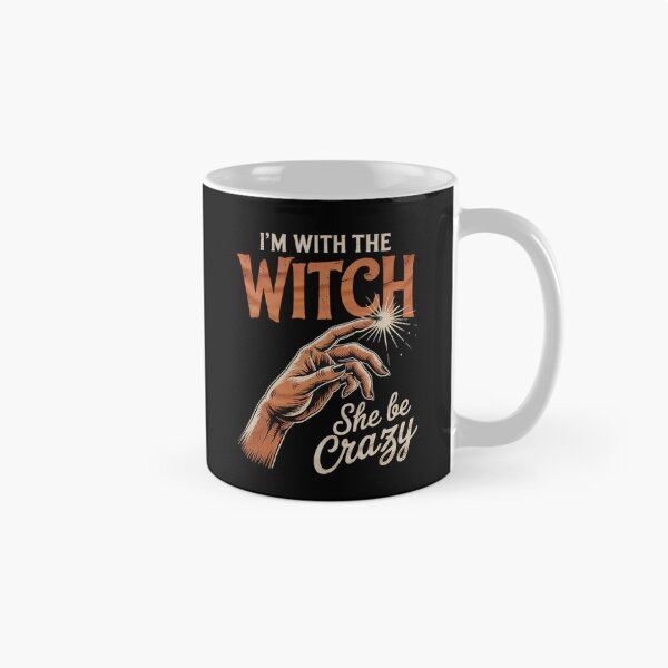 Item preview, I'm with the Witch She Be Crazy Scary Customer  designed and sold by THagBlue.