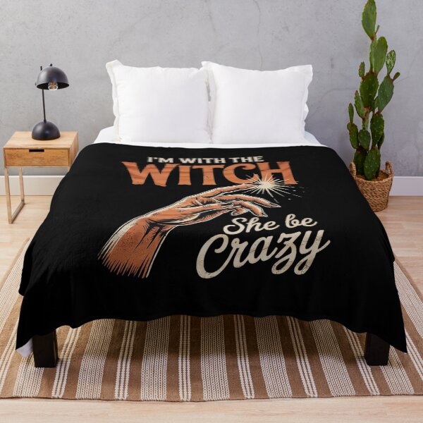 Item preview, I'm with the Witch She Be Crazy Scary Customer designed and sold by THagBlue.