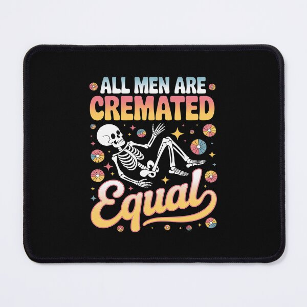 Item preview, Mortician All Men Are Cremated Equal Funeral Director designed and sold by THagBlue.