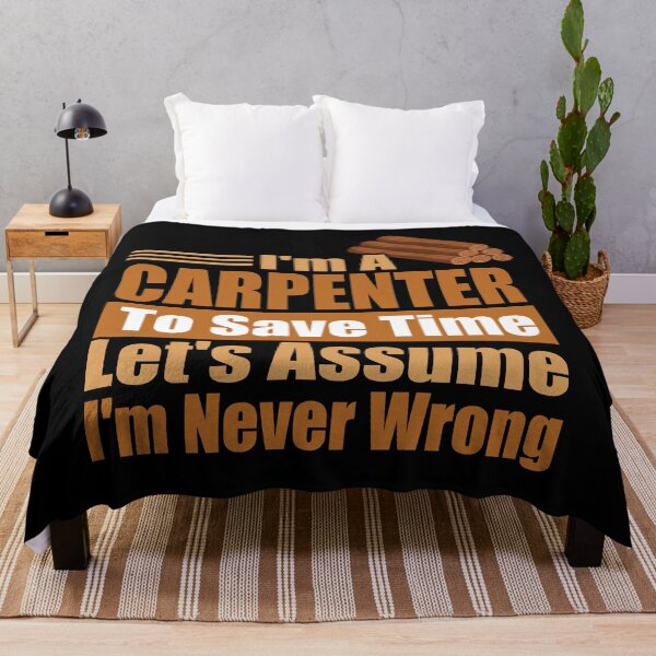 Item preview, Funny Carpenter Quote – “I’m a Carpenter, Let’s Assume I’m Never Wrong” – Woodworker Humor Gift for Dad, Mom & Craft Lovers designed and sold by karibov.