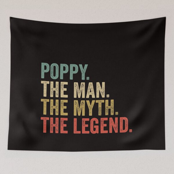 Item preview, poppy the man the myth the legend retro fathers day  designed and sold by Majesticoo.