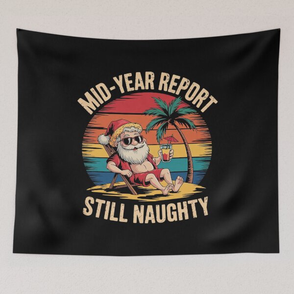 Item preview, Mid Year Report Still Naughty Santa Beach Christmas In July  designed and sold by RsFilsingerArt.