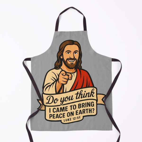 Item preview, Luke 12:51 Do you think I came to bring peace on earth  designed and sold by plushism.
