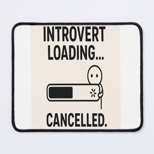 Item preview, Funny Introvert Loading Cancelled Graphic Art designed and sold by HiteshArt111.