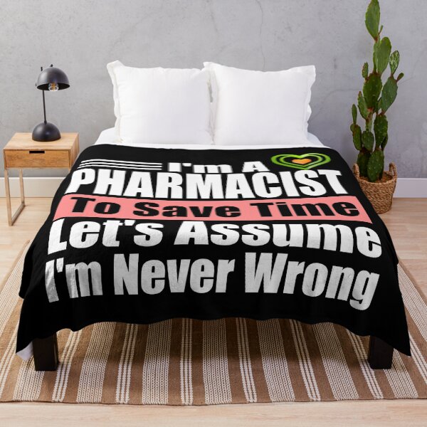 Item preview, Funny Pharmacist Quote – “I’m a Pharmacist, Let’s Assume I’m Never Wrong” | Pharmacy Humor Gift for Men & Women designed and sold by karibov.