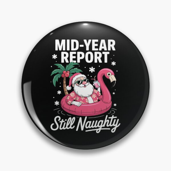 Item preview, Mid Year Report Still Naughty Santa Summer Christmas In July  designed and sold by RsFilsingerArt.
