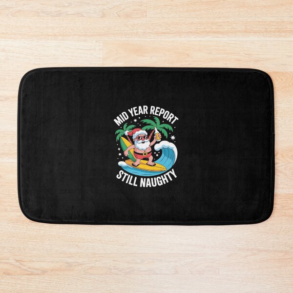 Item preview, Mid Year Report Still Naughty Summer Christmas in July Funny  designed and sold by RsFilsingerArt.