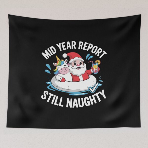 Item preview, Mid Year Report Still Naughty Summer Santa Christmas In July Men Women Kids  designed and sold by RsFilsingerArt.
