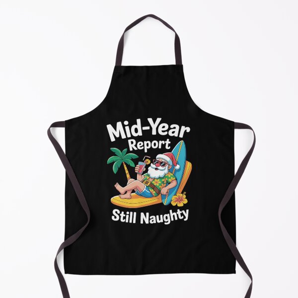 Item preview, Mid-Year Report Still Naughty Christmas in July Funny Santa1  designed and sold by RsFilsingerArt.