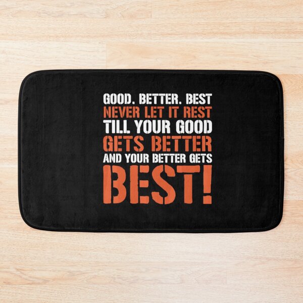 Item preview, Good Better Best Never Let It Rest Motivation (ON BACK) designed and sold by FocusForStars22.