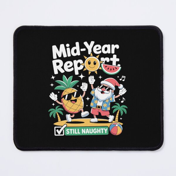 Item preview, Mid-Year Report Still Naughty Christmas In July Funny Santa21  designed and sold by RsFilsingerArt.