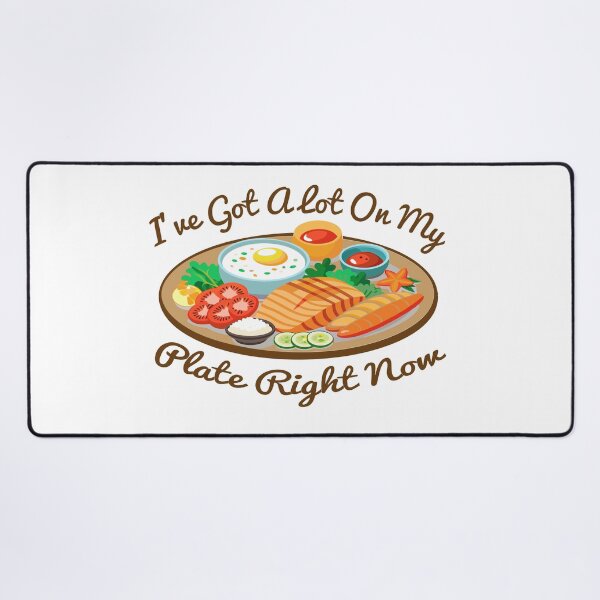 Item preview, Funny Overloaded Plate Quote I've Got a Lot On My Plate designed and sold by arabiw.
