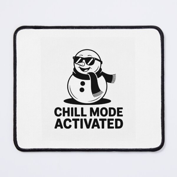 Item preview, Chill Mode Activated Snowman designed and sold by palavdip.