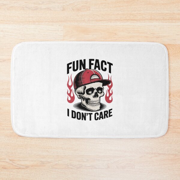 Item preview, Skeleton Fun Fact I Don't Care Sarcastic Humor  designed and sold by BeetleMalon.