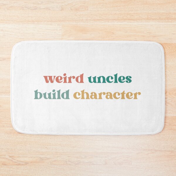 Item preview, Funny Weird Uncles Build Character for New Uncle designed and sold by faridman.