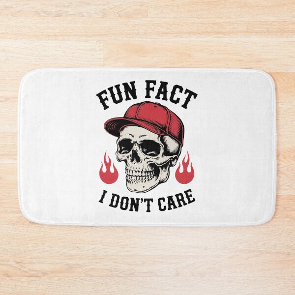 Item preview, Skeleton Fun Fact I Don't Care Sarcastic Humor9  designed and sold by THagBlue.