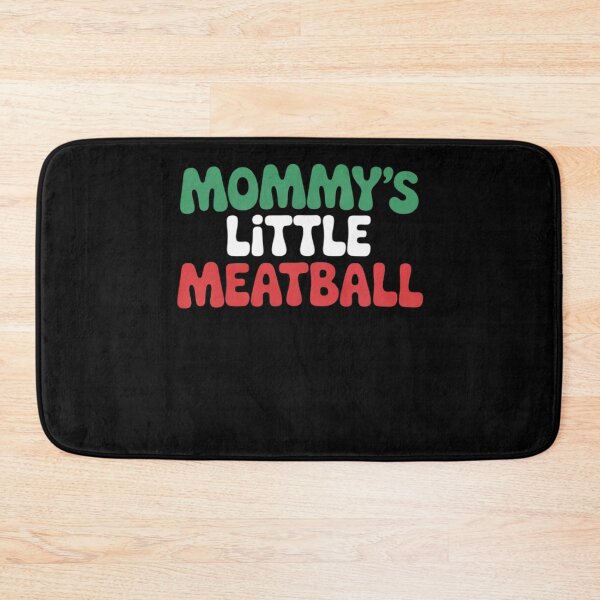 Item preview, Mommy's Little Meatball Funny Italian Slang Italian Food  designed and sold by MyzoToyota.
