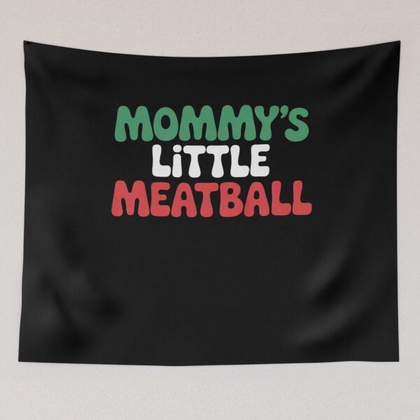 Item preview, Mommy's Little Meatball Funny Italian Slang Italian Food  designed and sold by MyzoToyota.