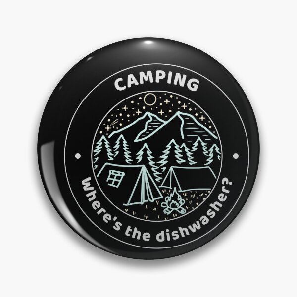 Item preview, Camping – “Where’s the Dishwasher?” Funny Camping Badge designed and sold by TalkTee Me.