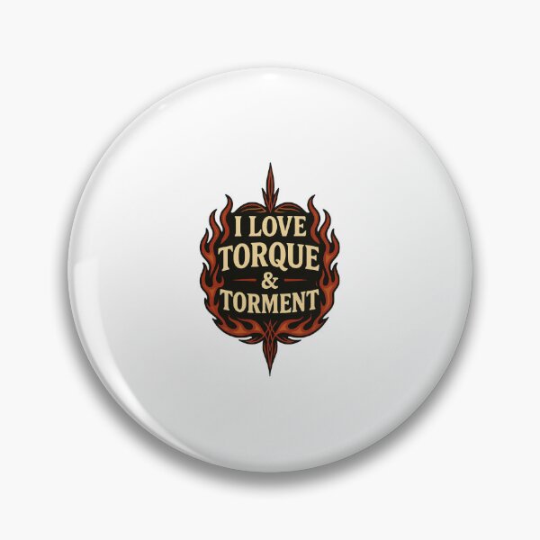 Item preview, I Love Torque and Torment – Hot Rod Flame Muscle Car Quote Mechanic designed and sold by Fleetwood1994.