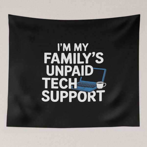 Item preview, Unpaid Family Tech Support designed and sold by LinlinsDemons.