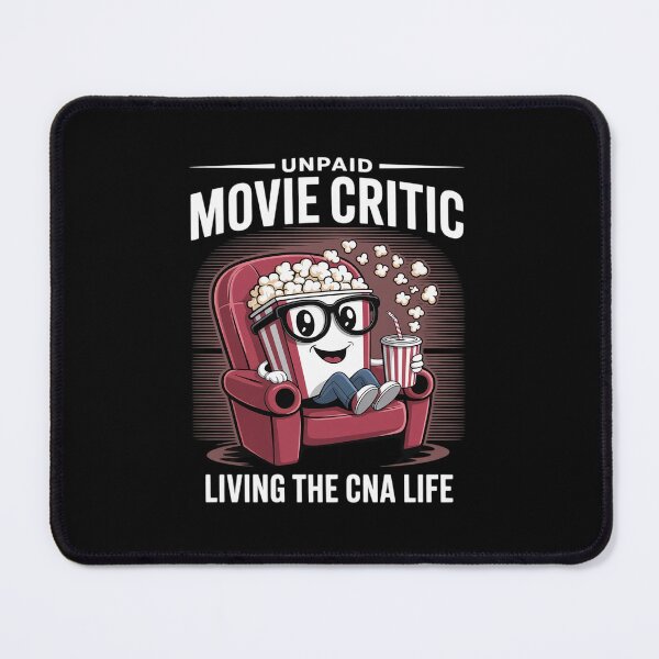 Item preview, Unpaid Movie Critic Living The CNA Life Funny Popcorn designed and sold by LinlinsDemons.