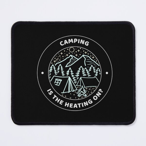 Item preview, Camping – “Is the Heating On?” Funny Reluctant Camper  designed and sold by TalkTee Me.