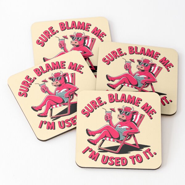 Item preview, Sure. Blame me. I’m used to it. designed and sold by 123ks.