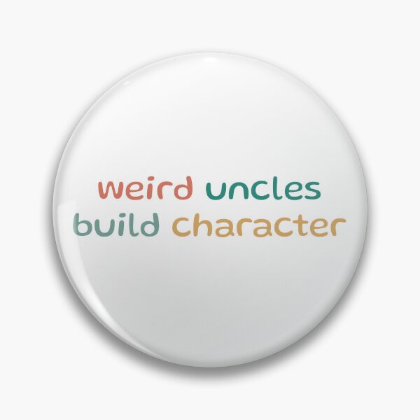 Item preview, Funny Weird Uncles Build Character for New Uncle designed and sold by faridman.