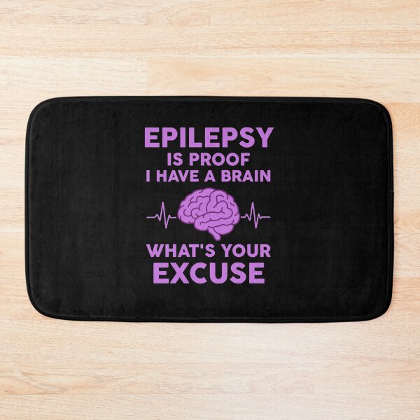 Item preview, Epilepsy is proof I have a brain What's your excuse designed and sold by NQArtist.