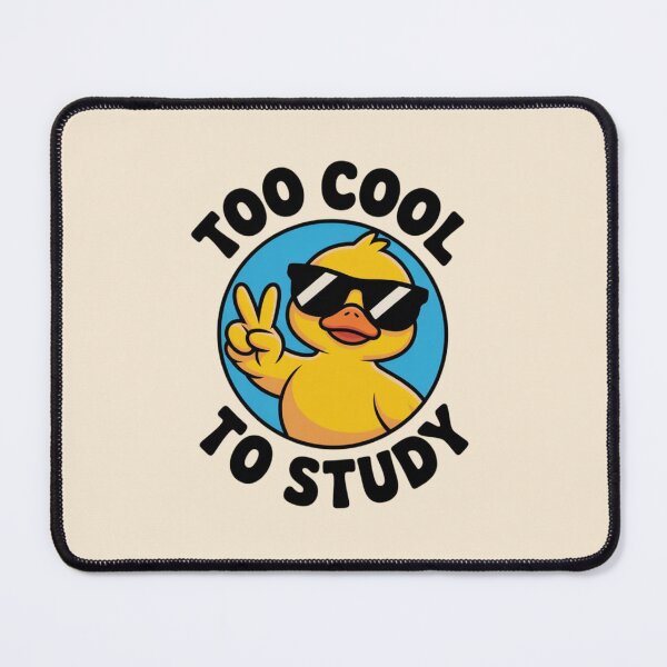 Item preview, Duck - Too Cool To Study designed and sold by 123ks.