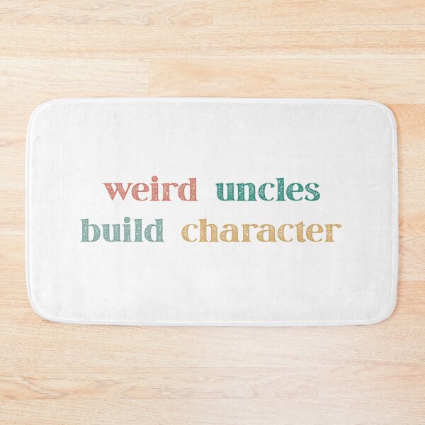 Item preview, Funny Weird Uncles Build Character for New Uncle designed and sold by faridman.