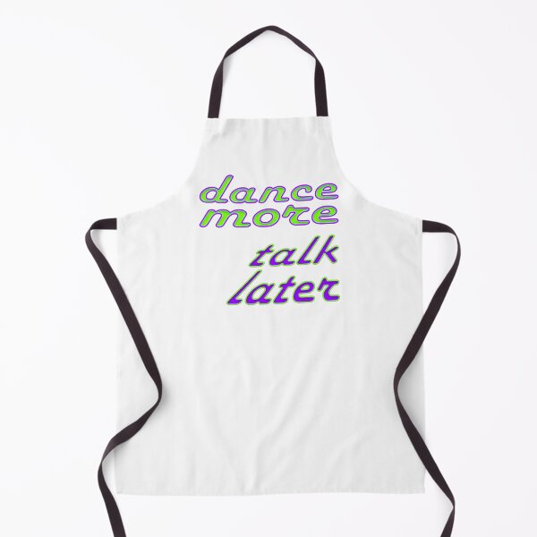 Item preview, dance more, talk later designed and sold by poupoune.
