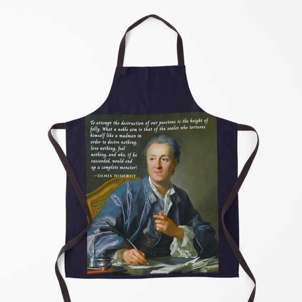 Item preview, Denis Diderot quote: To attempt the destruction of our passions is the height of folly. What a noble aim is that of the zealot who tortures himself like a madman... designed and sold by artbleed.
