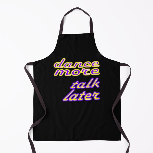 Item preview, dance more, talk later designed and sold by poupoune.