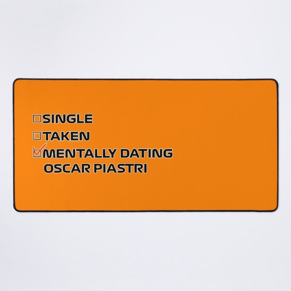 Item preview, Mentally Dating Oscar Piastri designed and sold by PoleToWin.